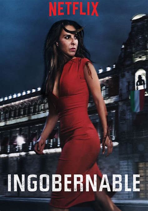 ingobernable serie completa en español